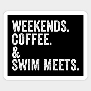 WEEKENDS. COFFEE. & SWIM Meets | Swim Mom Shirt | Swimmer Gifts | Swim Team Sticker